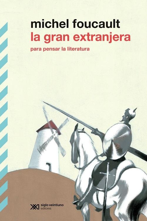 La gran extranjera "Para pensar la literatura"