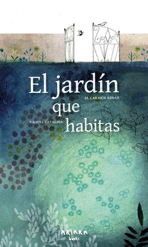 El jardín que habitas. 