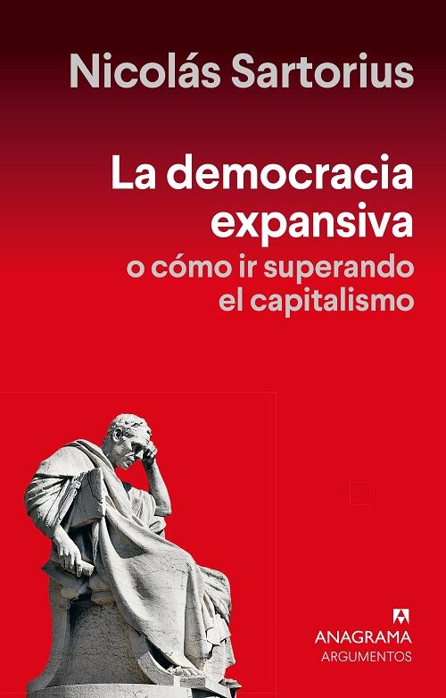 La democracia expansiva "O cómo ir superando el capitalismo"