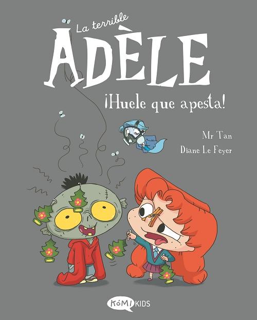 ¡Huele que apesta! "(La terrible Adèle - 11)". 