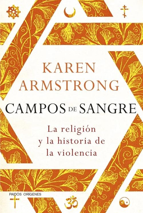 Campos de sangre "La religión y la historia de la violencia". 