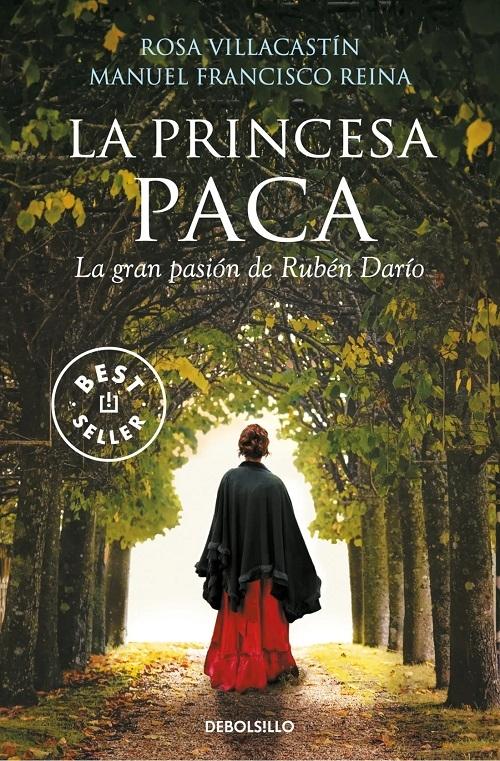 La princesa Paca "La gran pasión de Rubén Darío"