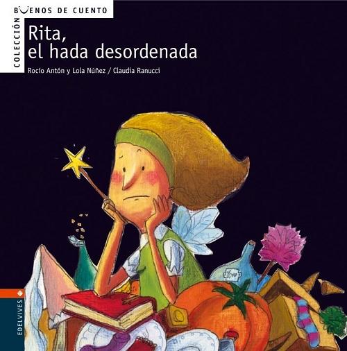 Rita, el hada desordenada. 