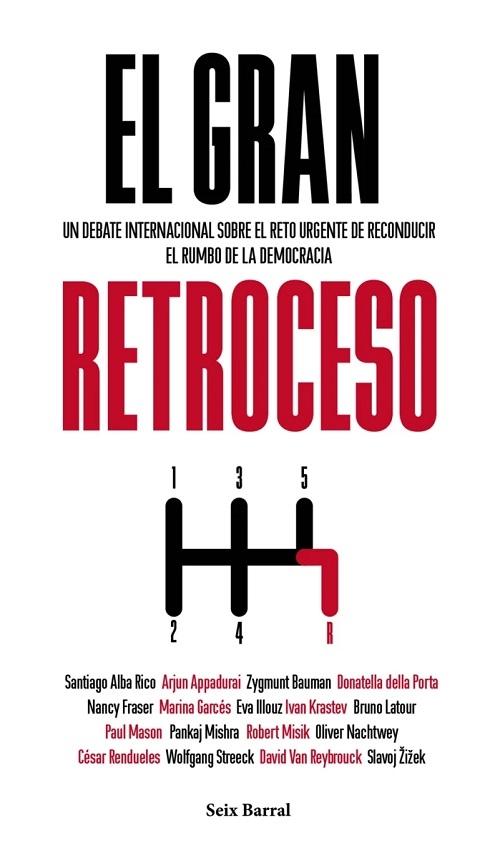 El gran retroceso "Debate sobre el reto de reconducir el rumbo de la democracia"