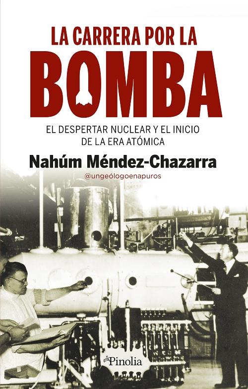La carrera por la bomba "El despertar nuclear y el inicio de la era atómica". 