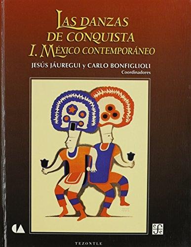 Las danzas de Conquista - I: México contemporáneo. 