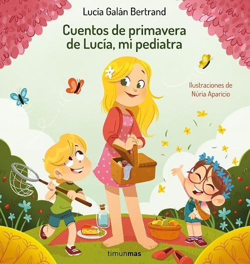 Cuentos de primavera de Lucía, mi pediatra. 