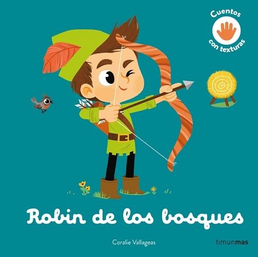 Robín de los bosques "(Cuentos con texturas)". 