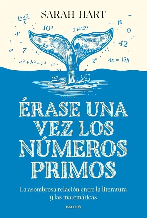 Érase una vez los números primos "La asombrosa relación entre la literatura y las matemáticas"