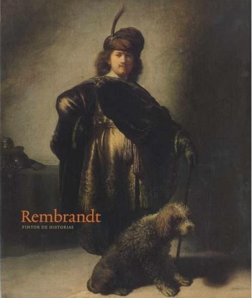 Rembrandt. Pintor de historias. 