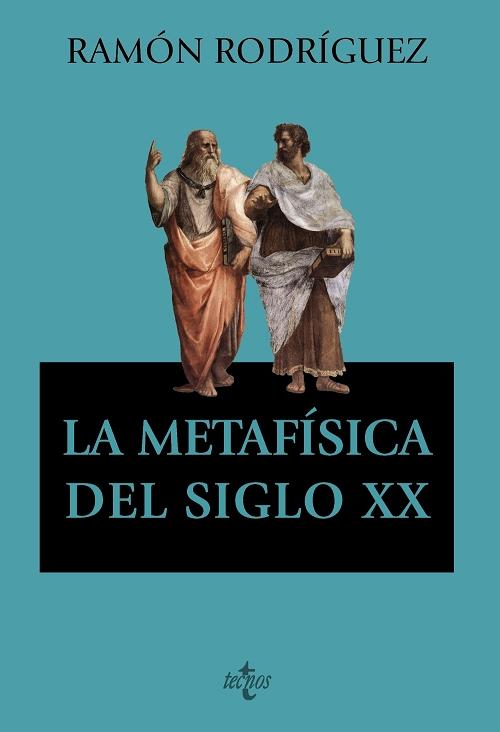 La metafísica del siglo XX. 