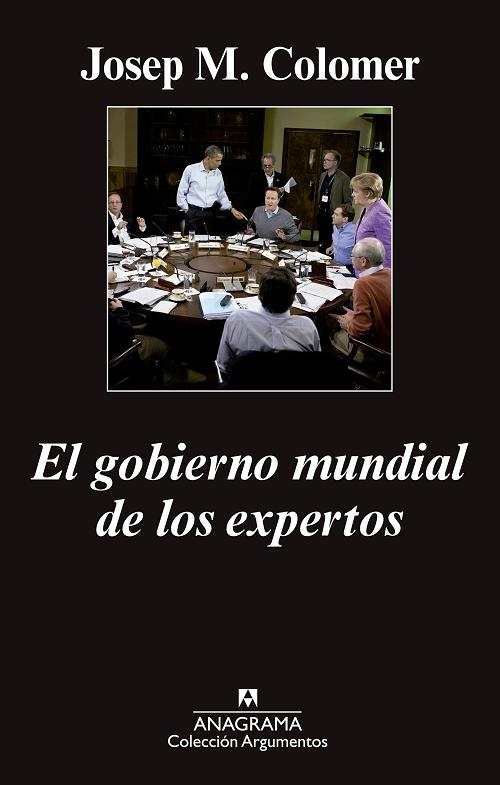 El gobierno mundial de los expertos. 