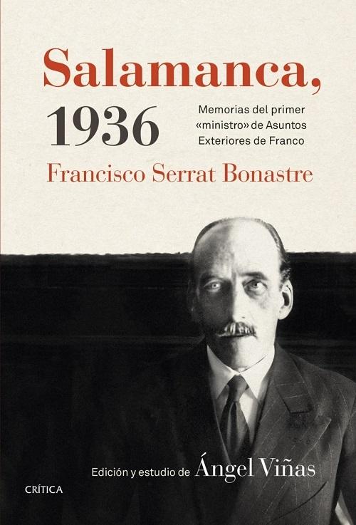 Salamanca, 1936 "Memorias del primer <ministro> de Asuntos Exteriores de Franco". 