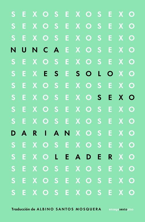 Nunca es solo sexo. 