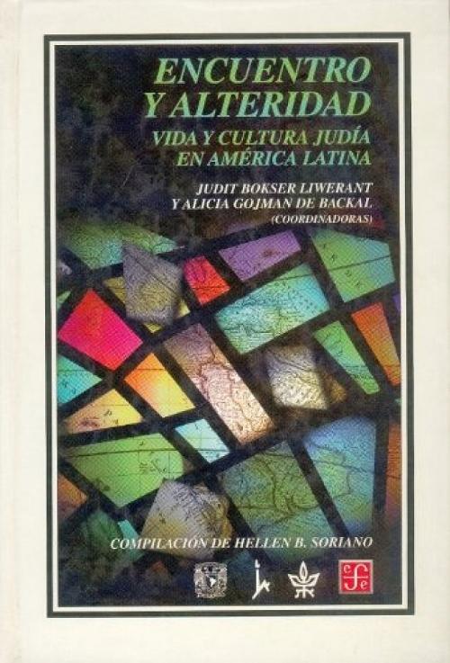 Encuentro y alteridad "Vida y cultura judía en América Latina". 