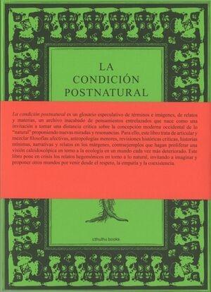 La condición postnatural "Glosario de ecologías para otros mundos posibles"