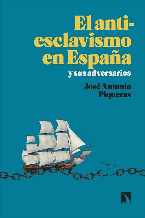 El antiesclavismo en España "Y sus adversarios"