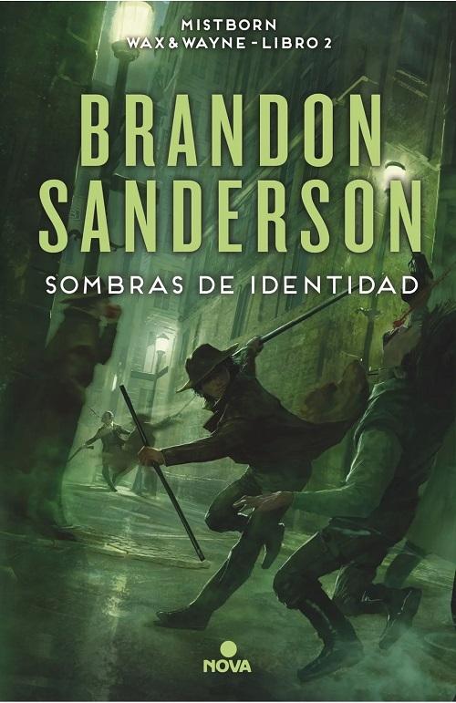 Sombras de identidad "(Nacidos de la bruma [Mistborn] Wax & Wayne - Libro 2)". 