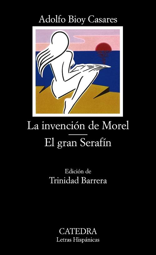 La invención de Morel / El gran Serafín. 