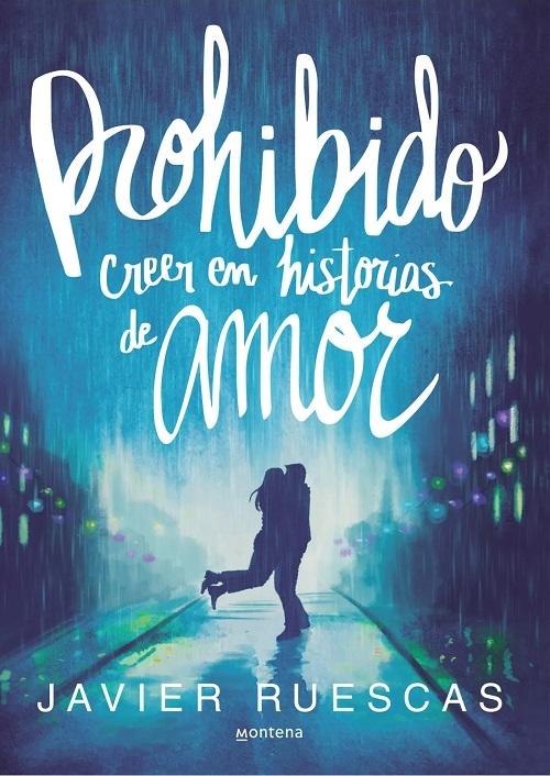 Prohibido creer en historias de amor. 