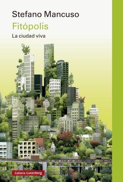 Fitópolis "La ciudad viva". 