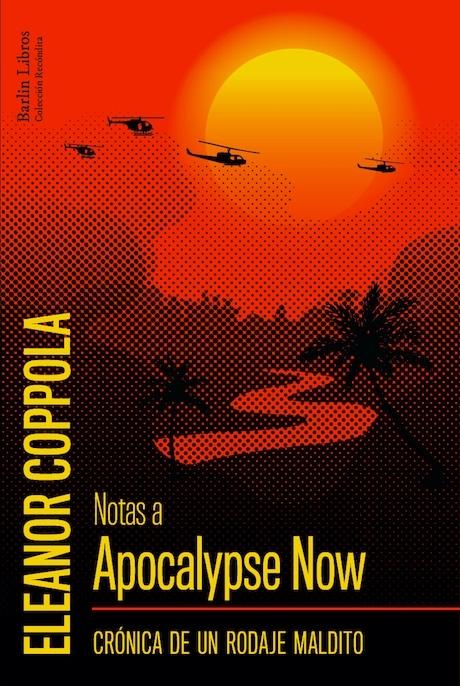 Notas a Apocalypse Now "Memorias de un rodaje maldito"