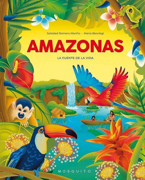 Amazonas "La fuente de la vida". 