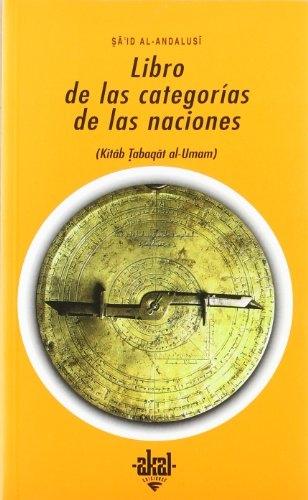 Libro de las Categorías de las Naciones (Kitab Tabaqat al-Umam) "Vislumbres desde el Islam clásico sobre la filosofía y la ciencia". 