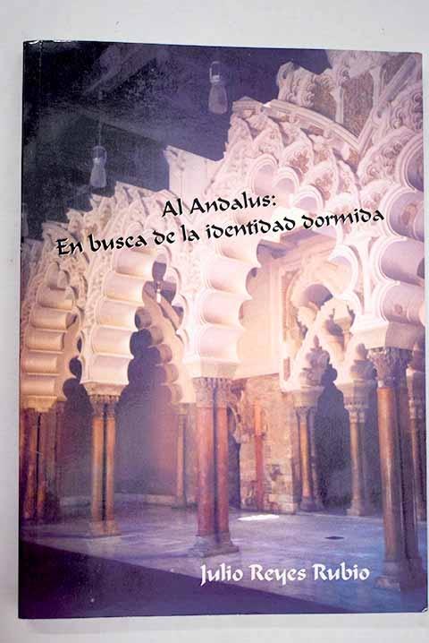 Al-Andalus: en busca de la identidad dormida. 