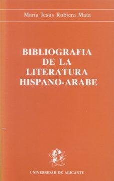 Bibliografía de la Literatura Hispano-Árabe. 