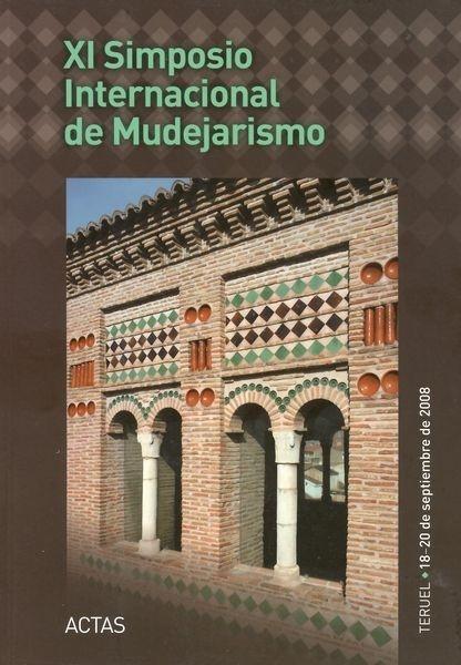 XI Simposio Internacional de Mudejarismo