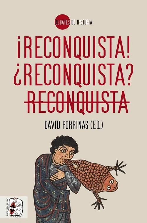 ¡Reconquista! ¿Reconquista? Reconquista. 