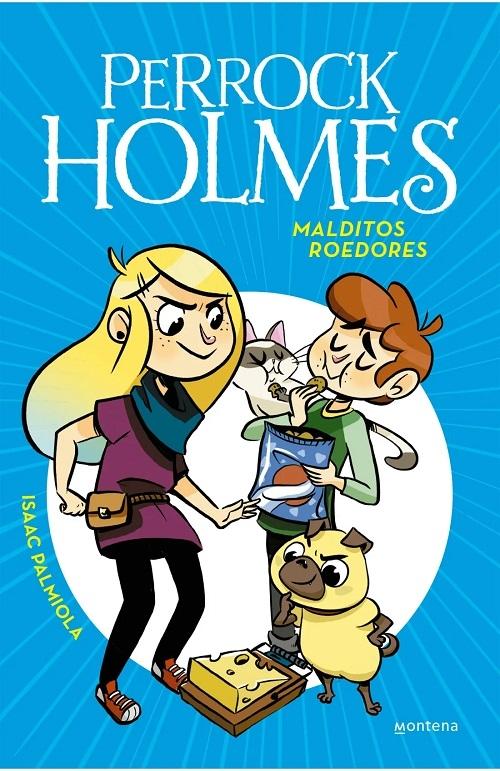 Malditos roedores "(Perrock Holmes - 8)". 