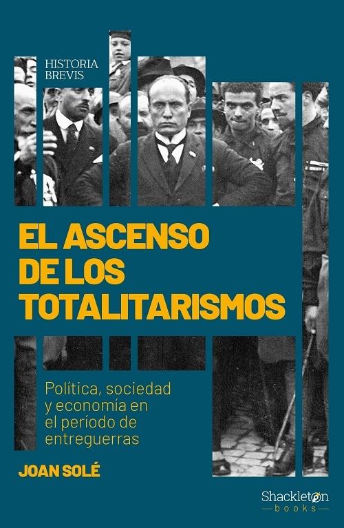 El ascenso de los totalitarismos "Política, sociedad y economía en el período de entreguerras". 