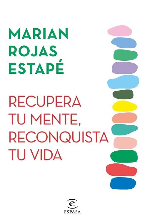 Recupera tu mente, reconquista tu vida "Cómo rescatar la atención perdida en un mundo distraído e hiperconectado". 