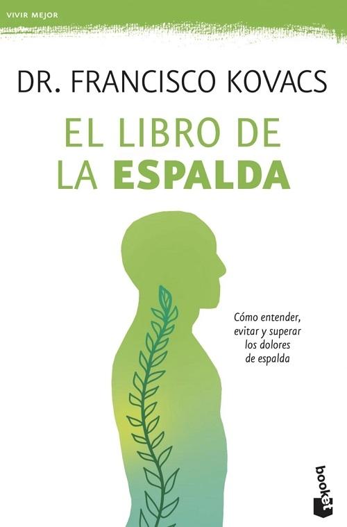 El libro de la espalda "Cómo entender, evitar y superar los dolores de espalda"