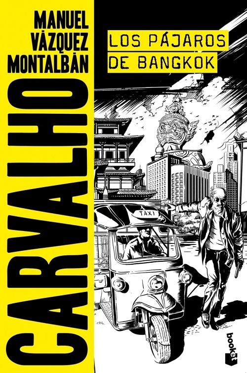 Los pájaros de Bangkok "(Serie Pepe Carvalho - 5)".