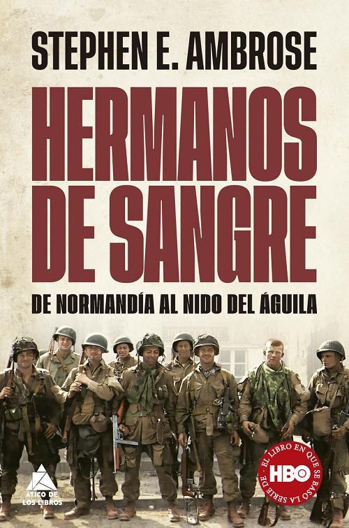 Hermanos de sangre "De Normandía al Nido del Águila". 