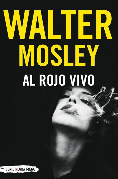 Al rojo vivo "(Serie Easy Rawlins - 14)"