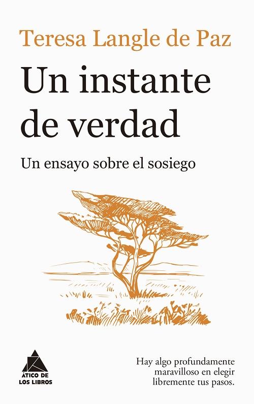 Un instante de verdad "Un ensayo sobre el sosiego". 