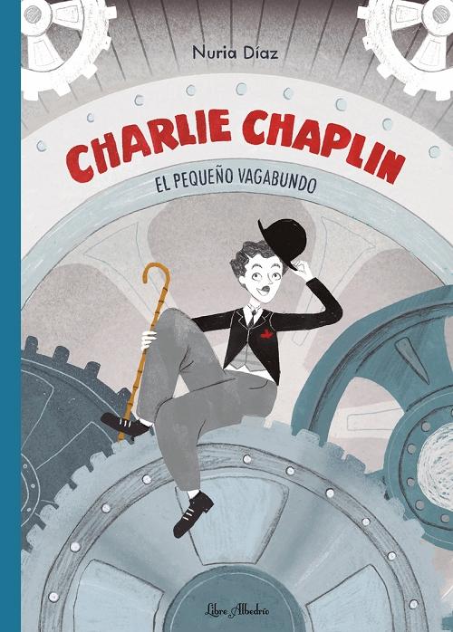 Charlie Chaplin. El pequeño vagabundo