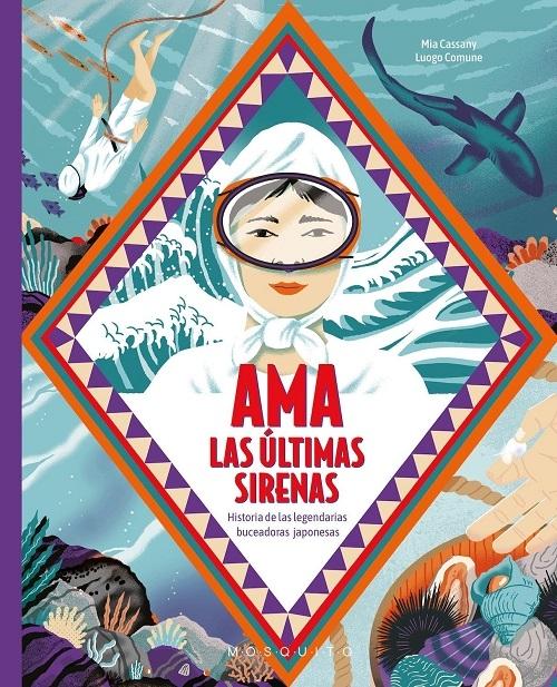 Ama. Las últimas sirenas "Historia de las legendarias buceadoras japonesas". 