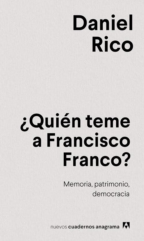 ¿Quién teme a Francisco Franco? "Memoria, patrimonio, democracia". 