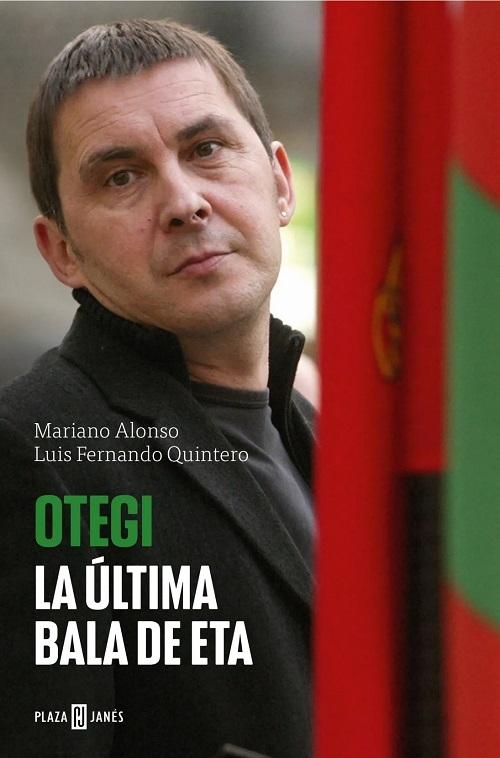 Otegi. La última bala de ETA