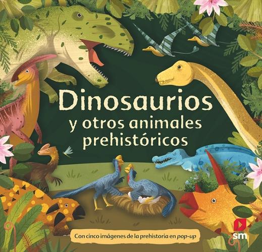 Dinosaurios y otros animales prehistóricos "(Animales en pop-ups) (Con cinco grandes Pop-up)"