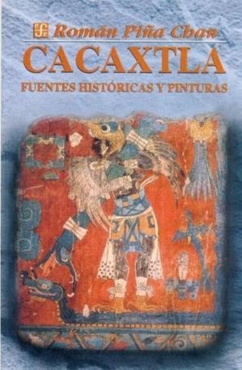 Cacaxtla "Fuentes históricas y pinturas". 