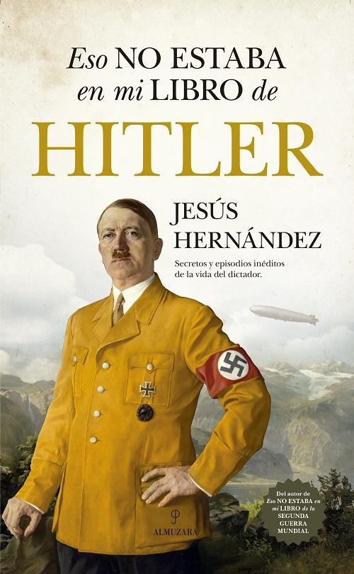 Eso no estaba en mi libro de Hitler. 