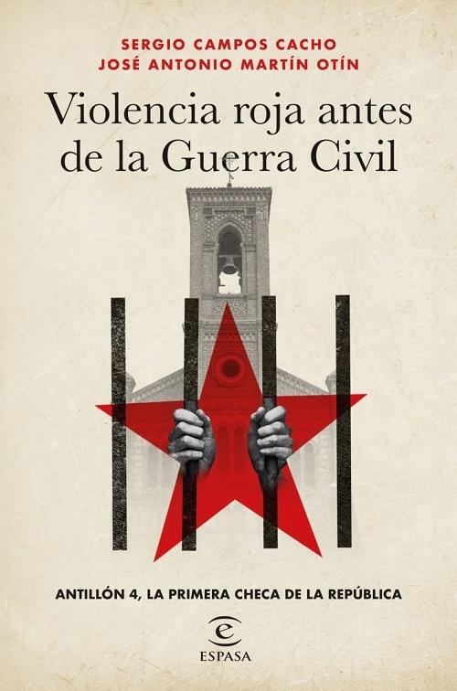 Violencia roja antes de la Guerra Civil "Antillón 4, la primera checa de la República"