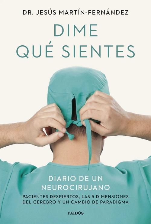 Dime qué sientes "Diario de un neurocirujano". 