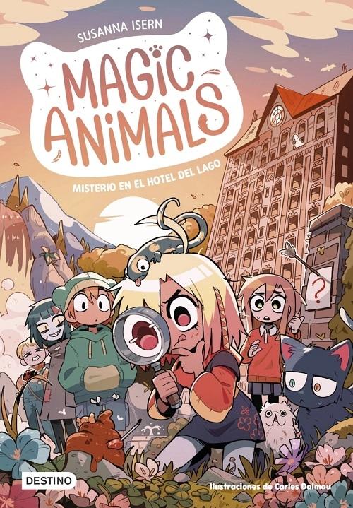 Misterio en el hotel del lago "(Magic Animals - 6)"